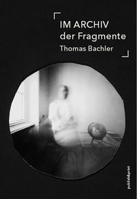 IM ARCHIV der Fragmente