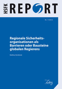 Regionale Sicherheitsorganisationen als Barrieren oder Bausteine globalen Regierens