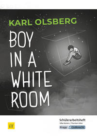 Boy in a White Room - Karl Olsberg - Schülerarbeitsheft