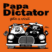 Papa Dictator gets a visit