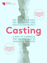 Casting. Ein analoger Weg ins Zeitalter der Digitalisierung?