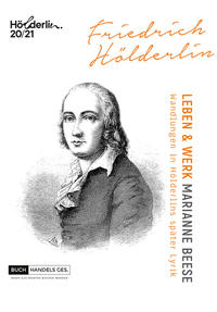 Friedrich Hölderlin - Leben & Werk