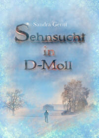 Sehnsucht in D-Moll