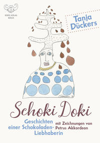 Schoki Doki - Geschichten einer Schokoladenliebhaberin