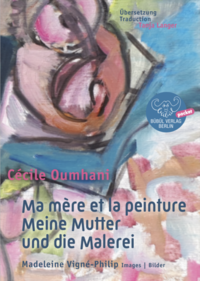 Meine Mutter und die Malerei / Ma mère et la peinture