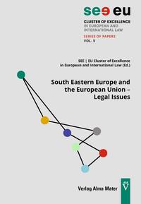 South Eastern Europe and the European Union – Legal Issues