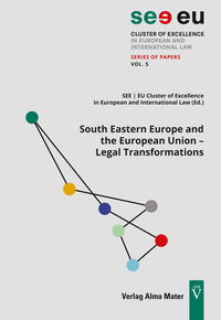 South Eastern Europe and the European Union – Legal Transformations