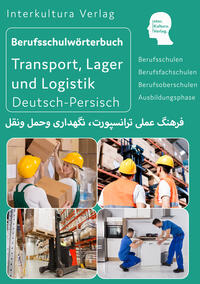 Interkultura Berufsschulwörterbuch für Transport, Lager und Logistik