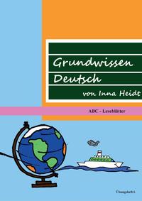 Grundwissen Deutsch von Inna Heidt