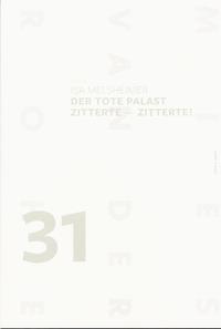 Isa Melsheimer: Der tote Palast zitterte – zitterte!