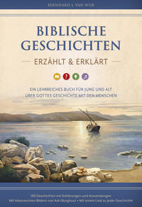 Biblische Geschichten - erzählt und erklärt