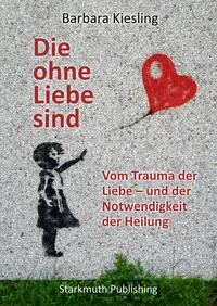 Die ohne Liebe sind