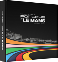 Porsche at Le Mans - Die Erfolgsgeschichte von Porsche in Le Mans