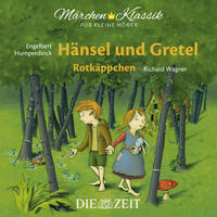 Hänsel und Gretel und Rotkäppchen Die ZEIT-Edition