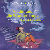 Aladin und die Wunderlampe und Sindbad der Seefahrer Die ZEIT-Edition
