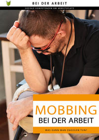 Mobbing bei der Arbeit