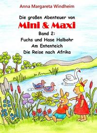 Die großen Abenteuer von Mini & Maxi