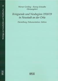 Kriegsende und Neubeginn 1918/19 in Neustadt an der Orla