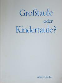 Großtaufe oder Kindertaufe