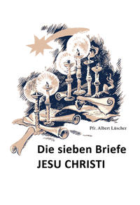 Die sieben Briefe JESU CHRISTI