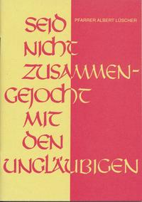 Seid nicht zusammengejocht mit den Ungläubigen