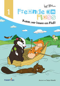 Freunde am Fluss - Komm, wir bauen ein Floß!