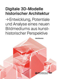 Digitale 3D-Modelle historischer Architektur