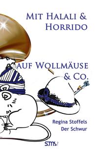 Mit Halali und Horrido auf Wollmäuse & Co! - Der Schwur