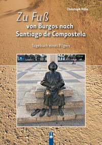 Zu Fuß von Burgos nach Santiago de Compostela