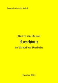 Unsere neue Heimat Loschwitz im Wandel der Geschichte