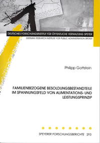 Familienbezogene Besoldungsbestandteile im Spannungsfeld von Alimentations- und Leistungsprinzip