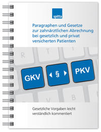 Paragraphen und Gesetze zur zahnärztlichen Abrechnung bei gesetzlich und privat versicherten Patienten