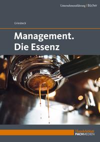 Management - Die Essenz