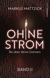 Ohne Strom - Bis über deine Grenzen