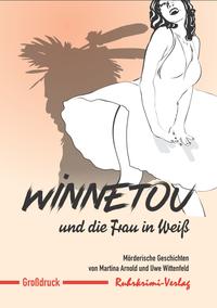 Winnetou und die Frau in Weiß - Großdruck