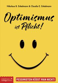 Optimismus ist Pflicht!