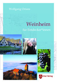 Weinheim für Entdecker*innen