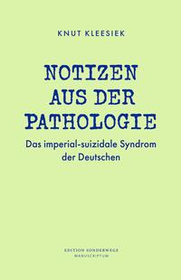 Notizen aus der Pathologie