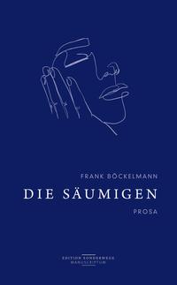Die Säumigen