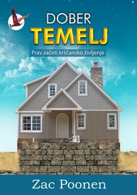 Dober Temelj [Ein gutes Fundament]