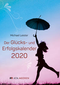 Der Glücks- und Erfolgskalender 2020