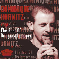 Dominique Horwitz - The Best of Dreigroschenoper