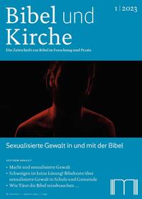 Bibel und Kirche - Sexualisierte Gewalt in und mit der Bibel
