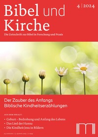 Bibel und Kirche / Der Zauber des Anfangs