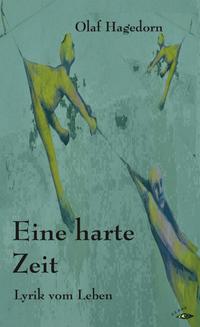 Eine harte Zeit