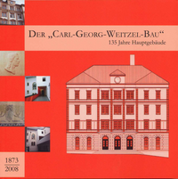 Der 'Carl-Georg-Weitzel-Bau'