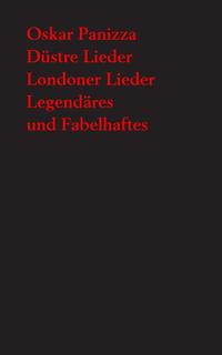 Düstre Lieder. Londoner Lieder. Legendäres und Fabelhaftes