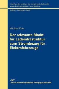 Der relevante Markt für Ladeinfrastruktur zum Strombezug für Elektrofahrzeuge
