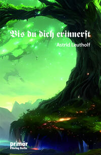 Bis du dich erinnerst
