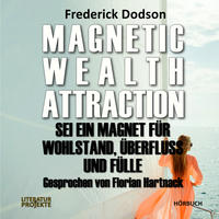 Magnetic Wealth Attraction